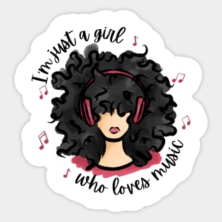 I'm Just a Girl Who Loves Music Sticker